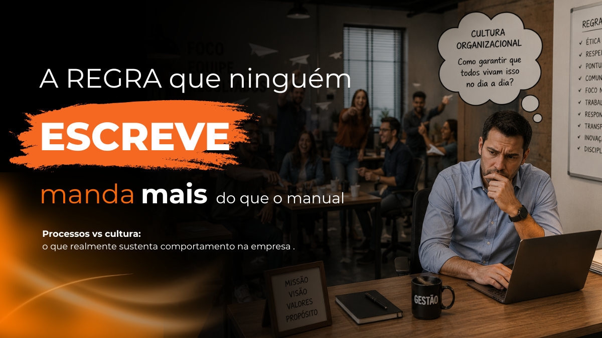 Processos vs cultura o que realmente sustenta comportamento na empresa