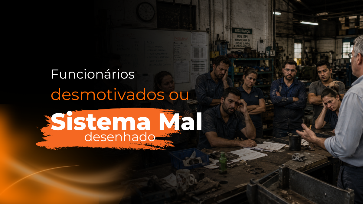 funcionarios desmotivados ou sistemal mal desenhado